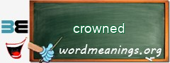 WordMeaning blackboard for crowned